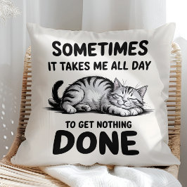 "All Day Doing Nothing" Funny Lazy Cat Kissen