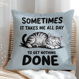 "All Day Doing Nothing" Funny Lazy Cat Kissen