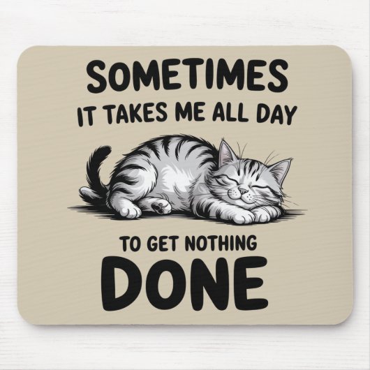 "All Day Doing Nothing" Funny Lazy Cat Mousepad (Vorne)