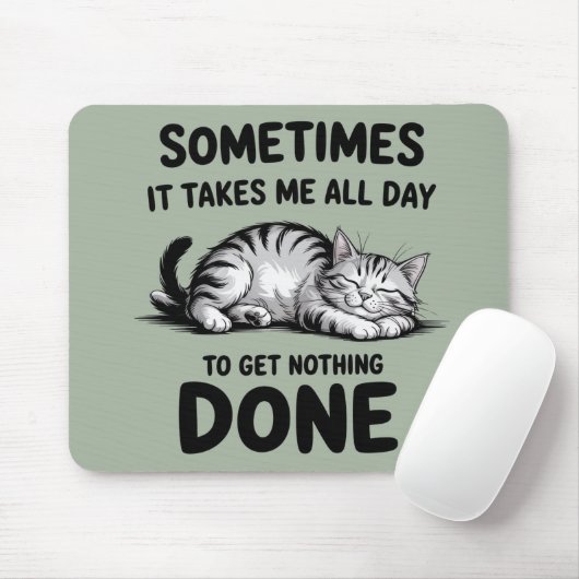 "All Day Doing Nothing" Funny Lazy Cat Mousepad (Mit Mouse)