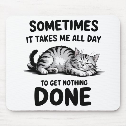 "All Day Doing Nothing" Funny Lazy Cat Mousepad (Vorne)