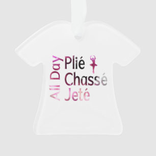 All Day Plies, Jagd, Jete Ballet Design Ornament