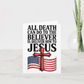 All Death Can Do To The Believer Is Deliver Him To Karte (Vorderseite)