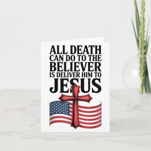 All Death Can Do To The Believer Is Deliver Him To Karte (Vorderseite)