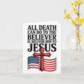 All Death Can Do To The Believer Is Deliver Him To Karte (Gelbe Blume)