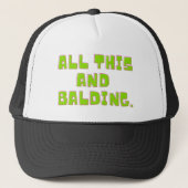 All dies und Balding Truckerkappe (Vorderseite)