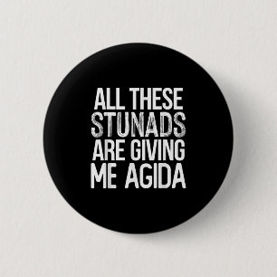 All diese Dummköpfe Agida Lustiger italienischer S Button