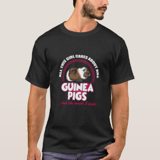 All diese Girl Cares sind Guinea-Schwein-T - Shirt