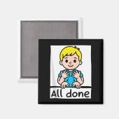 All Done Sign Language Cartoon Communication Aid A Magnet (Vorderseite/Rückseite)