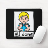 All Done Sign Language Cartoon Communication Aid A Mousepad (Mit Mouse)