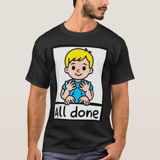 All Done Sign Language Cartoon Communication Aid A T-Shirt (Vorderseite)