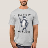 All Fight No Flight Penguin with Gun T-Shirt (Vorderseite)