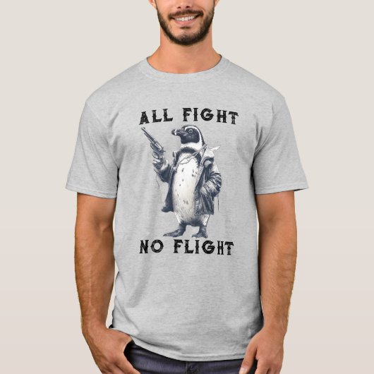 All Fight No Flight Penguin with Gun T-Shirt (Vorderseite)