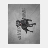 All Gas No Brakes Labrador Retriever Blanket Fleecedecke (Vorderseite)