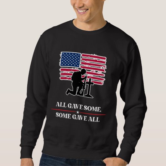 All Gave Some, Some Gave All Sweatshirt (Vorderseite)