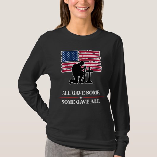 All Gave Some, Some Gave All  T-Shirt (Vorderseite)