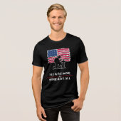 All Gave Some, Some Gave All  Tri-Blend Shirt (Vorderseite voll)