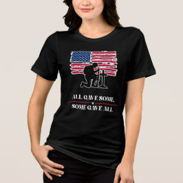 All Gave Some, Some Gave All  Tri-Blend Shirt