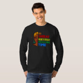 All Great Achievements Require Time Black Melanin  T-Shirt (Vorne ganz)