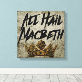 All Hail Macbeth Leinwanddruck (Insitu (Holzboden))