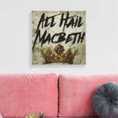 All Hail Macbeth Leinwanddruck (Insitu (Wohnzimmer))