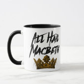 All Hail Macbeth Tasse (Links)