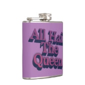 All Hail the Queen 3D Briefe Zitat Flachmann (Rechts)