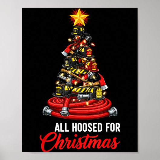 All Hoosed Christmas Firefighter Tree Shirt, Firem Poster (Vorne)