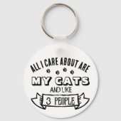 All I Care About are MY CATS, Funny Cat Quote Schlüsselanhänger (Rückseite)