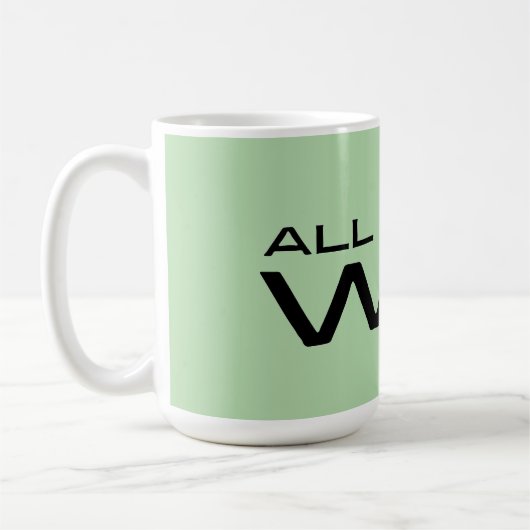 "All I Do Is Win" Minimalist Motivational Message Kaffeetasse (Links)