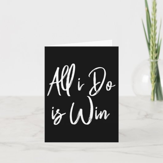 All I Do Is Win Motivational Gym Srts Work Karte (Vorderseite)