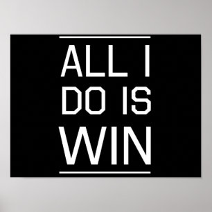 All I do is Win Poster