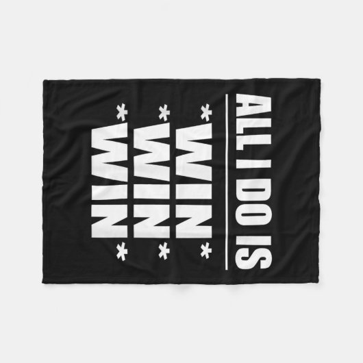 All I Do Is Win Win Win Fleecedecke (Vorderseite (Horizontal))