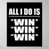 All I Do Is Win Win Win Poster (Vorne)