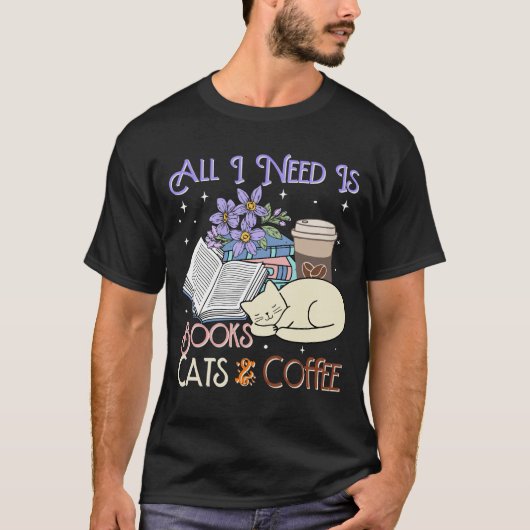 All i need is books and coffee T-Shirt (Vorderseite)