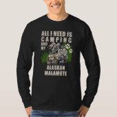 All I Need Is Camping And My ALASKAN MALAMUTE Camp T-Shirt (Vorderseite)