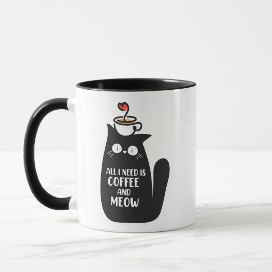 All I Need Is Coffee And Meow Tasse (Links)