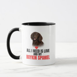 All I Need Is Love and My Boykin Spaniel Coffee Tasse