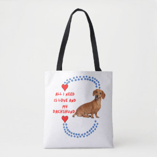 All I Need Is Love and My Dachshund Tote Bag Tasche