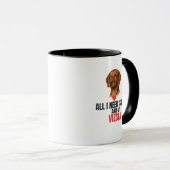 All I Need Is Love and My Vizsla Coffee Tasse (VorderseiteRechts)