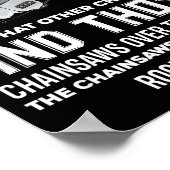 All I Need Is This Chainsaw Funny Logger Chainsaws Poster (Ecke)