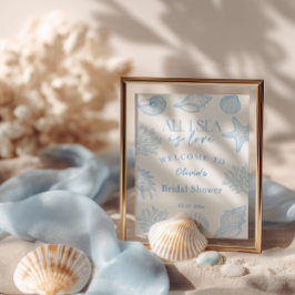 All I sea Is Love Seashells Bridal Shower welcome Poster