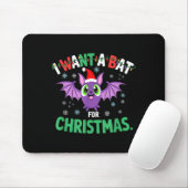 All I Want For Christmas Is A Bat Ugly Xmas Holida Mousepad (Mit Mouse)