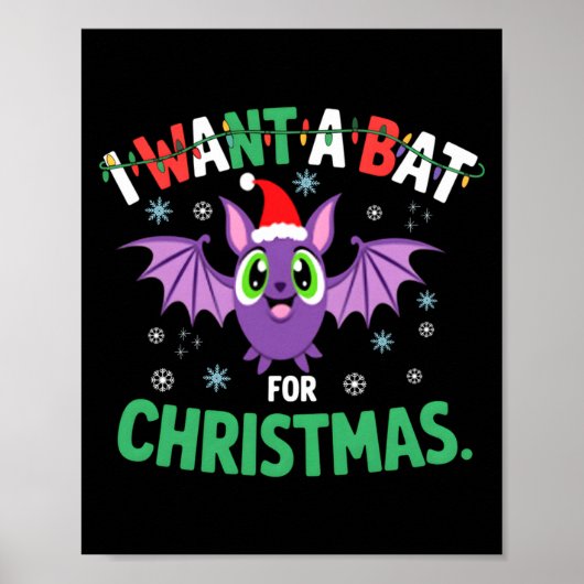 All I Want For Christmas Is A Bat Ugly Xmas Holida Poster (Vorne)