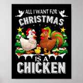 All I Want For Christmas Is A Chicken Ugly Sweater Poster (Vorne)