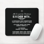 All I Want For Christmas Is A Choir With Sopranos Mousepad (Mit Mouse)