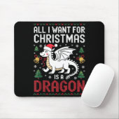 All I Want For Christmas Is A Dragon Xmas Ugly Swe Mousepad (Mit Mouse)