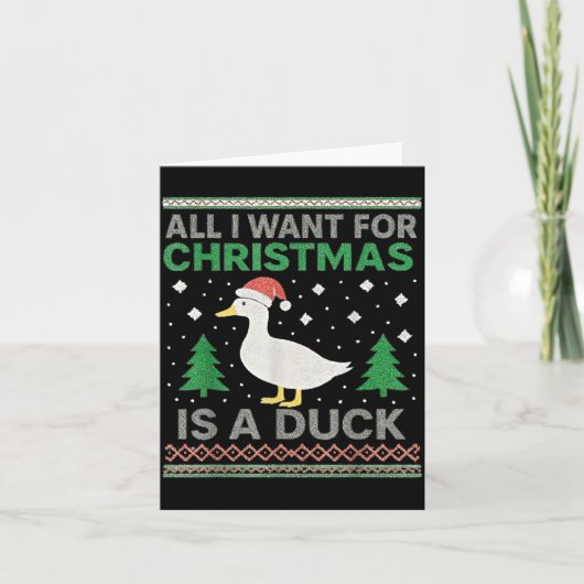 All I Want For Christmas Is A Duck Ugly Christmas Karte (Vorderseite)