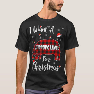 All I Want For Christmas Is A Hippopotamus ,hippo T-Shirt