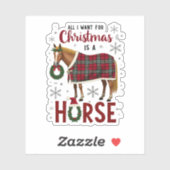 All I Want For Christmas Is A Horse T-Shirt (1) Aufkleber (Blatt)